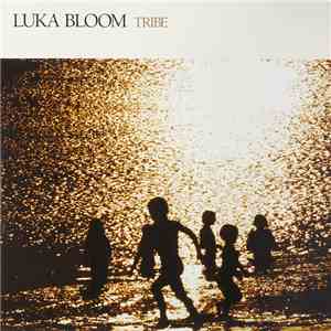 Luka Bloom - Tribe download free