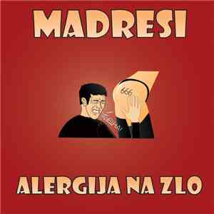 Madresi - Alergija Na Zlo download free