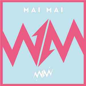Mai Mai  - Mai Mai download free