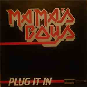 Mama's Boys - Plug It In download free