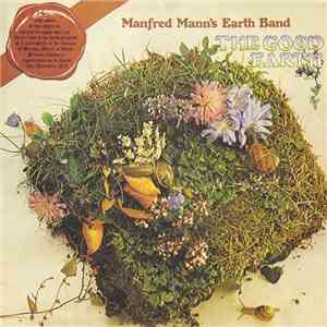 Manfred Mann's Earth Band - The Good Earth download free