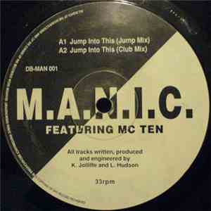 M.A.N.I.C. Featuring MC Ten - Jump Into This download free