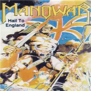 Manowar - Hail To England download free