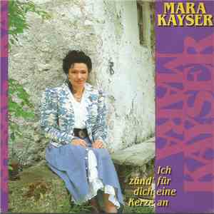 Mara Kayser - Ich Zünd Für Dich Eine Kerze An download free