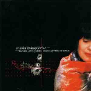 María Márquez - Eleven Love Stories / Once Cuentos De Amor download free