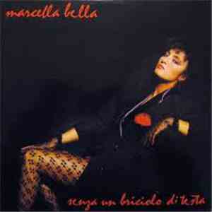 Marcella Bella - Senza Un Briciolo Di Testa download free