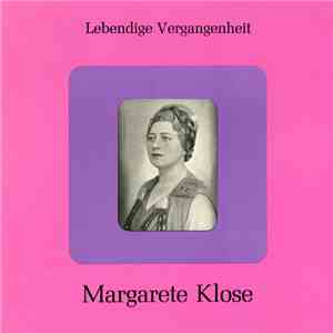 Margarete Klose - Lebendige Vergangenheit - Margarete Klose download free
