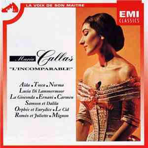 Maria Callas - L' Incomparable download free
