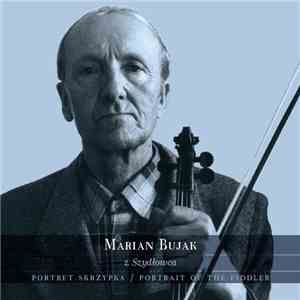 Marian Bujak - Marian Bujak from Szydlowiec - portrait of the fiddler download free