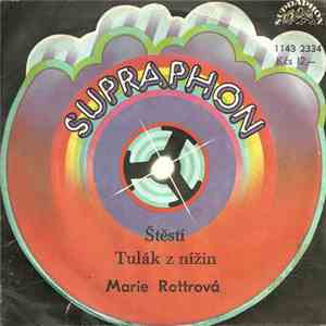 Marie Rottrová - Štěstí / Tulák Z Nížin download free