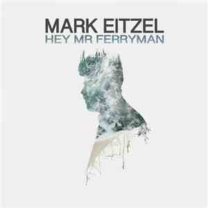 Mark Eitzel - Hey Mr Ferryman download free