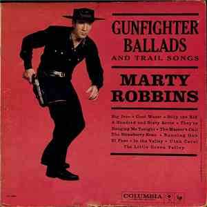 Marty Robbins - Gunfighter Ballads And Trail Songs download free