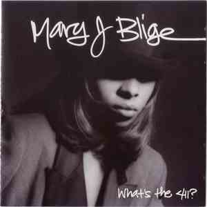Mary J. Blige - What's The 411? download free