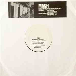 Mash  - Shelter / Danceterium / Roaches download free