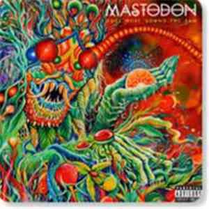Mastodon - Once More 'Round The Sun download free