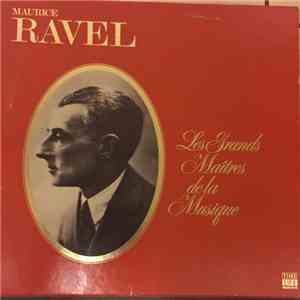 Maurice Ravel - Les Grands Maîtres De La Musique download free