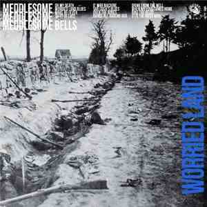 Meddlesome Meddlesome Meddlesome Bells - Worried Land download free