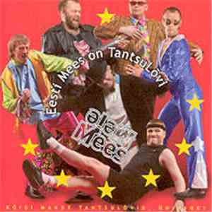 Meie Mees - Eesti Mees On Tantsulõvi download free