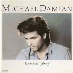 Michael Damian - Love Is A Mystery download free