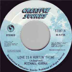 Michael Karma - Love Is A Hurtin' Thing download free