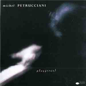 Michel Petrucciani - Playground download free