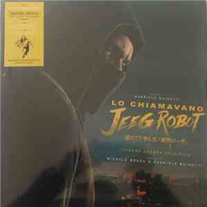 Michele Braga, Gabriele Mainetti - Lo Chiamavano Jeeg Robot download free