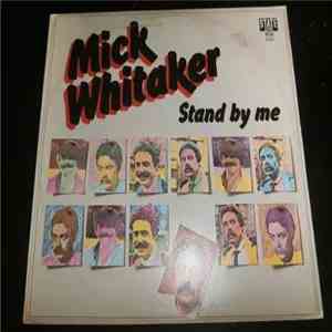 Mick Whitaker - Stand By Me download free