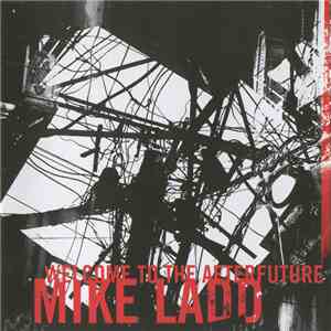 Mike Ladd - Welcome To The Afterfuture download free