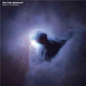 Milton Bradley - Reality Is Wrong download free