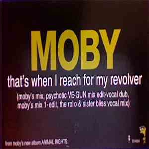 Moby - That's When I Reach For My Revolver download free