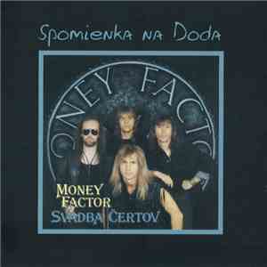 Money Factor - Svadba Čertov - Spomienka Na Doda download free