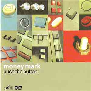 Money Mark - Push The Button download free