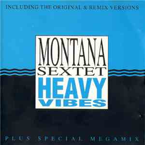 Montana Sextet - Heavy Vibes download free