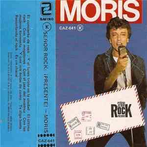 Moris - Señor Rock: ¡Presente! download free