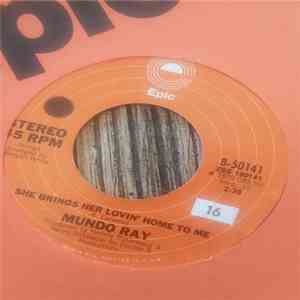 Mundo Ray - She Brings Her Lovin'Home To Me download free