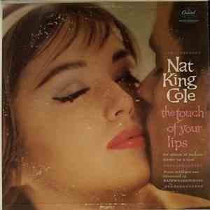 Nat King Cole - The Touch Of Your Lips download free