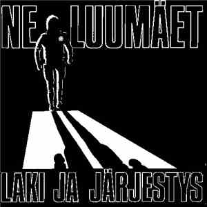 Ne Luumäet - Laki Ja Järjestys download free