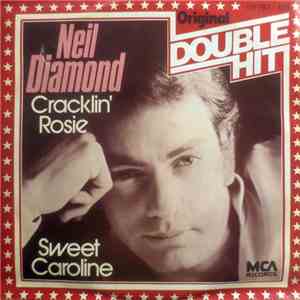 Neil Diamond - Cracklin' Rosie / Sweet Caroline download free