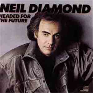 Neil Diamond - Headed For The Future download free