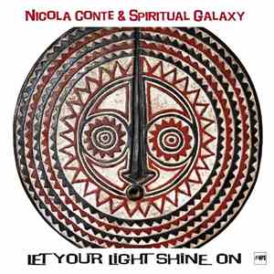 Nicola Conte & Spiritual Galaxy - Let Your Light Shine On download free