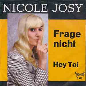 Nicole Josy - Frage Nicht / Hey Toi download free