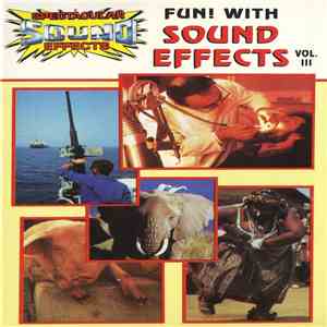 No Artist - Fun With Sound Effects Vol. III download free
