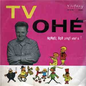Nonkel Bob - Nonkel Bob Zingt Voor Zijn Vriendjes - Vol. 2 download free