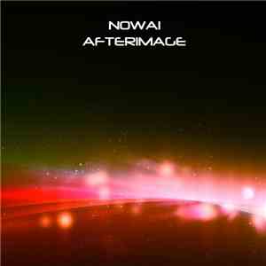 Nowai - Afterimage download free