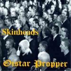 Oistar Proper - Skinheads download free