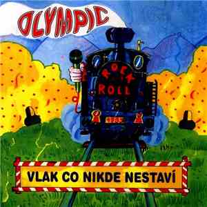 Olympic  - Vlak Co Nikde Nestaví download free