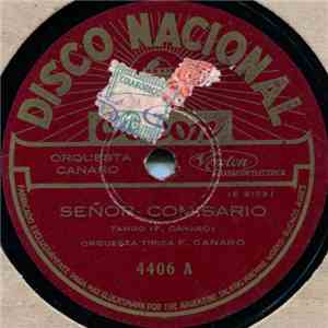 Orquesta Típica F. Canaro - Señor Comisario / He Visto En Tus Ojos download mp3 flac
