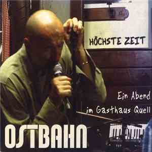 Ostbahn - Höchste Zeit - Ein Abend Im Gasthaus Quell download free