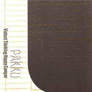 Pakku - Violent Thinking Happy Camper download free