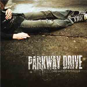 Parkway Drive - Killing With A Smile download free